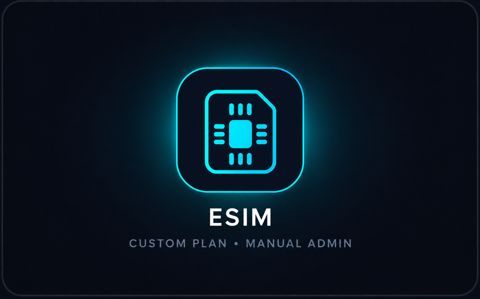 ESIM CUSTOM PLAN AVAILBLE MANUAL ADMIN