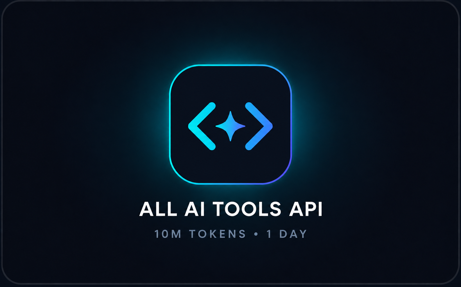 ALL AI TOOLS API | 10M TOKEN | 1 DAY